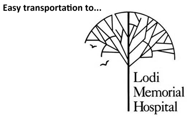 Easy Transportation to Lodi Memorial Hospital